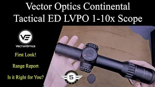 Vector Continental Tactical ED 1x - 10x x28 FFP LVPO Tactical Scope Review