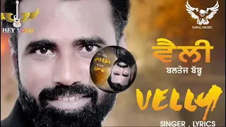 Velly By Baltej Babbu | New Punjabi Song 2024 | Latest Punjabi Song 2024