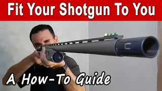 How To Fit A Shotgun To You – Length of Pull, Comb Height, & Cast