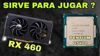 🔥Sirve para Jugar en 2023 ? PENTIUM G5400 + RX 460 + 16gb ram . PC GAMER con poco dinero .