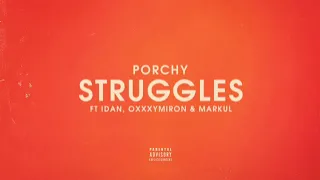 PORCHY — STRUGGLES (FEAT. IDAN, OXXXYMIRON & MARKUL)