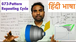 G73 Pattern Repeating Cycle in Hindi. G73 Canned Cycle Programming. G73 cycle CNC Programming