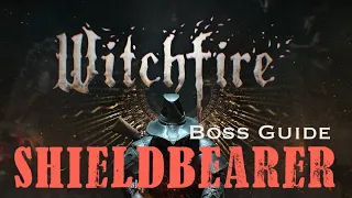 Witchfire | Shieldbearer (Witch's First Familiar) Boss Guide | Everything you need to know!