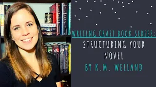 Writing Craft Book Series: Structuring Your Novel