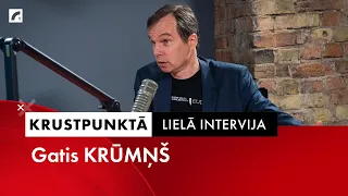 Lielā intervija: Gatis Krūmiņš | Krustpunktā