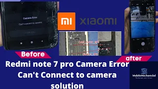 Xiaomi Redmi Note 7 Pro Camera Error||Can't Connect to camera solution