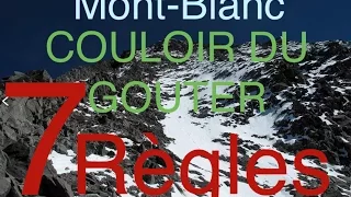 MONT BLANC - COULOIR DU GOUTER - 7 REGLES A RESPECTER