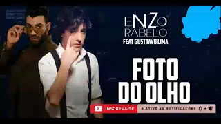 "foto do olho" Enzo rabelo feat Gustavo Lima 2021