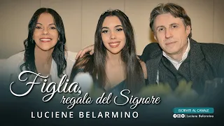 Luciene Belarmino - FIGLIA, REGALO DEL SIGNORE