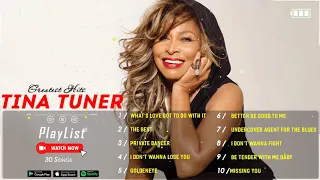 Tina Turner Greatest Hits Full Album - Tina Turner Best Songs Playlist -Tina Turner Love Songs Ever