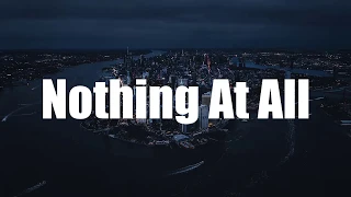 Alan Walker - Nothing At All ( LYRICS )