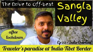 Drive to Sangla Valley Chitkul Kinnaur - The last INDIAN Village - Ep 22 by Soul Rover