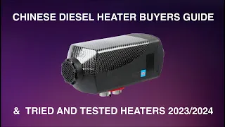 Chinese Diesel Heater Buyers Guide & Tried and Tested Heaters 2023/2024