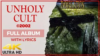 Immolation - Unholy Cult (4K | 2002 | Full Album & Lyrics)
