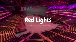 red lights by bang chan, hyunjin (stray kids) but you're in an empty arena [ use earphones ]🎧🎶