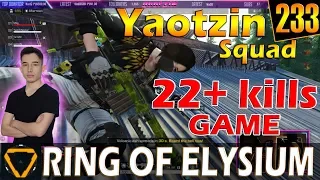 Yaotzin & Squad | 21+ kills | ROE (Ring of Elysium) | G233