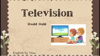 Poem Television  Summary in English by Roald Dahl