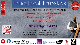 Educational Thursdays - Economic Development Post Incarceration - June 15, 2023