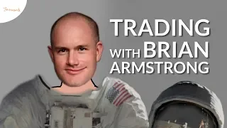 Trading with Brian Armstrong