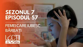 PROMO LECȚII DE VIAȚĂ | Sez. 7, Ep. 57 | Femei care iubesc bărbați