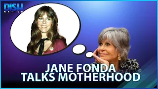 Jane Fonda Talks About Motherhood & Discusses Her Regrets & Wishes For Her Now Adult Children