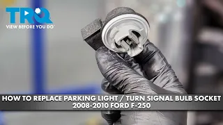 How to Replace Front Parking Light & Turn Signal Bulb Socket 2008-2010 Ford F-250