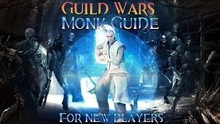 Guild Wars Profession Guide #3 MONK [for New & Returning players]