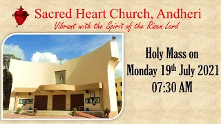 Holy Mass on Monday, 19th July 2021 at 07:30 AM at Sacred Heart Church, Andheri