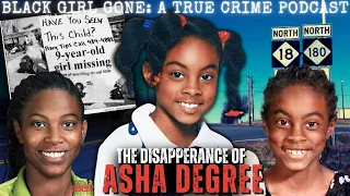 The Disappearance Of Asha Degree | Black Girl Gone: A True Crime Podcast