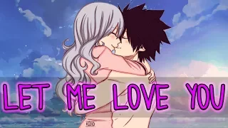 「Nightcore」→ 🎶 Let Me Love You (Gray ✗ Juvia) [Switching Vocals] 🎶