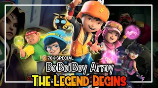 Boboiboy Army | The Legend Begins | AMV [70K Subscribers Special]