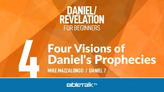 Four Visions of Daniel's Prophecies (Daniel 7) – Mike Mazzalongo | BibleTalk.tv