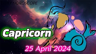 😱WITH THIS YOU WILL CHANGE YOUR LIFE😱🪬CAPRICORN horoscope  APRIL 25 2024 ♑️ horoscope