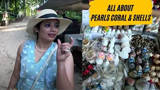 ALL ABOUT PEARLS AND CORALS IN ANDAMAN, HAVELOCK & NEIL ISLANDS ....... - Ep 21