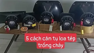 cách cản tụ trống cháy loa tép anh em chơi phải nên biết LH.0378363781