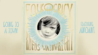 Rufus Wainwright - Going to a Town feat. ANOHNI