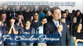 Pr. Odailson Fonseca e Coral Jovem do UNASP EC [Culto 24.06.2023]