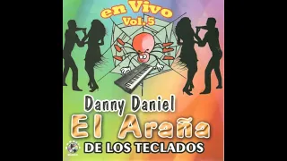 EL ARAÑA DE LOS TECLADOS | DANNY DANIEL | POPURRI TABASQUEÑO TROPICAL