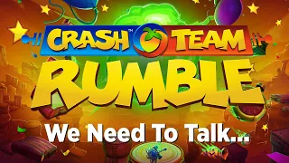 So... Regarding Crash Team Rumble...