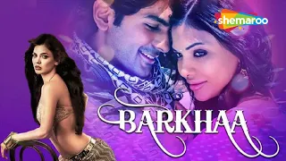 Barkhaa - Full Movie |  Best Bollywood Hindi Movie | Taaha Shah | Sara Loren | Priyanshu Chatterjee