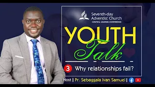 Youth Talk - Why Relationships Fail?