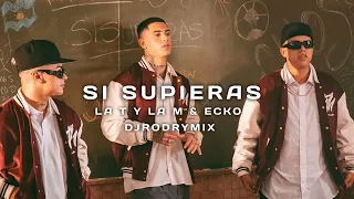 SI SUPIERAS (TURREO EDIT) LA T Y LA M, ECKO DJRODRYMIX