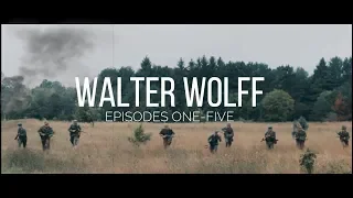 WW2 Film- Walter Wolff.  Full season Part 1. Ep.1-5. Eastern Front Series.
