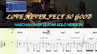 Love Never Felt So Good - Michael Jackson (Haechan Park Guitar solo)Guitar TAB!!!