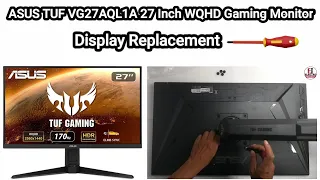 ASUS TUF VG27AQL1A Gaming Monitor / LCD Replace / Disassembly And Assembly