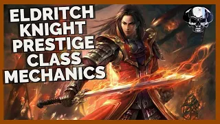 Pathfinder: WotR (Beta) - Eldritch Knight Prestige Class Mechanics/Overview