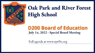 D200 Board of Education - Special Board Meeting July 14, 2022