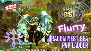 #222 Try To Be Aggressive Flurry ~ Dragon Nest SEA PVP Ladder