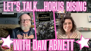 Lets Talk...Horus Rising with Dan Abnett