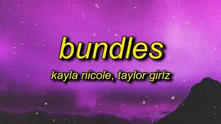 Kayla Nicole   BUNDLES Lyrics ft  Taylor Gilz   bad b as fat 40-inch hair yours came in a pack